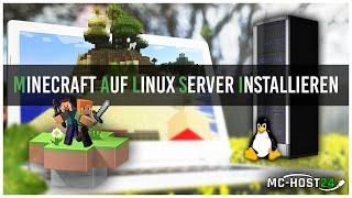 MC-HOST24: Minecraft Server auf Linux Rootserver installieren