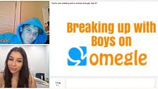 Breaking Up With Boys On OMEGLE