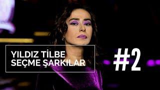 Yıldız Tilbe En çok Sevilen Şarkıları (Top10)