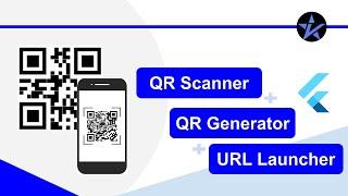 QR Scanner and QR Generator with URL Launcher in Flutter | Beginners Guide | Flutter Tutorial