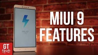 BEST MIUI 9 Features You Must Check Out! | GT Hindi
