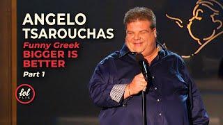 Angelo Tsarouchas • Bigger is Better • Part 1 | LOLflix