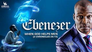 EBENEZER (WHEN GOD HELPS MEN)  2 CHRONICLES 26:15 WITH APOSTLE JOSHUA SELMAN ||08|12|2024||