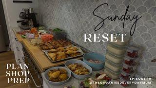 Sunday Reset - How I plan, shop and prep meals for our family as a full time working mum of 3!