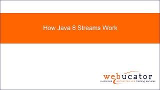 How Java 8 Streams Work