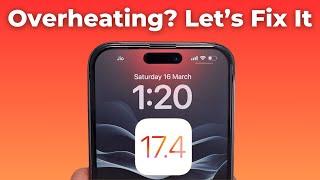 iOS 17.4 Overheating iPhone  How to Fix?