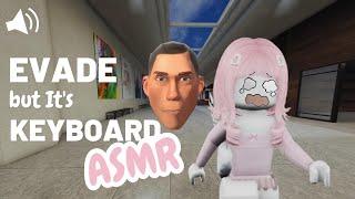 Roblox EVADE but it's *CLICKY* Keyboard ASMR