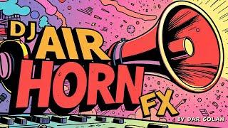 The original DJ Air Horn SFX (7 versions with samples FREE)