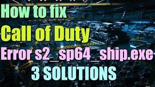 Fix Call of Duty: WWII s2_sp64_ship.exe APPCRASH Error in Windows 10/8/7 I 3 SOLUTIONS 2023