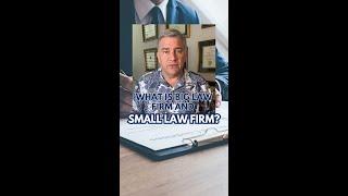 The Difference Between Small Lawfirm and Big Firm