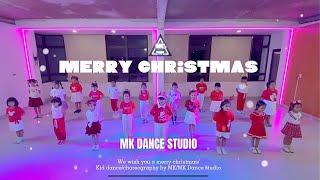 We Wish You A Merry Christmas - Kid Dance | MK Dance Studio