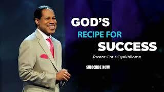 GOD'S RECIPE FOR SUCCESS  | PASTOR CHRIS OYAKHILOME DSC.DD ( MUST WATCH ) #PastorChris #success