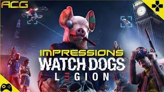 Watch Dogs Legion Impressions - Is More Better?