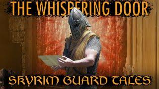 Jesper and the Whispering Door - Skyrim Guard Tales