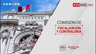 EN VIVO: Sesión extraordinaria de la Comisión de Fiscalización y Contraloría | 10/12/2024