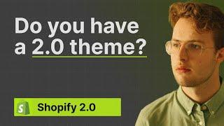 How to Identify a 2 0 Shopify Theme