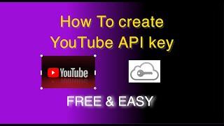 How to Get Your YouTube API Key Without Spending a Penny