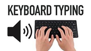 KEYBOARD TYPING Sound Effect ( HD ) Copyright Free