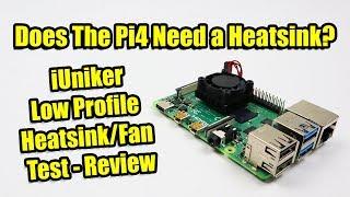 Raspberry Pi 4  iUniker Low Profile  Heatsink/Fan Test - Review