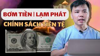 Nền kinh tế vận hành: Chính sách tiền tệ, Cách Bơm Tiền, Hút Tiền của Ngân hàng trung ương.