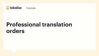 How to create Professional translation orders with Lokalise