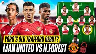 Yoro, Amad & Martinez START? Amorim's Best XI? | MAN UTD vs NOTTINGHAM FOREST Starting XI