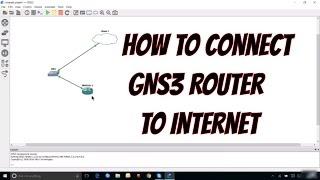 Connecting GNS3 Router To Internet (Mikrotik)[HD/720p]