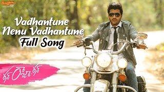 Vadhantune Nenu Vadhantune Full Song | Run Raja Run | Sharwanand | Seerat Kapoor | Ghibran