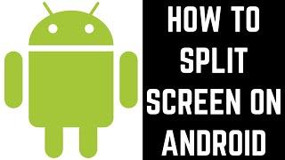 How to Split Screen on Android