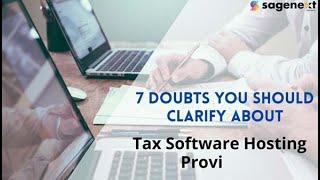 7 Doubts You Should Clarify About Tax Software Hosting Providers