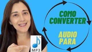 Como converter Áudio para MP3 - Programa Gratuito - ONLINE