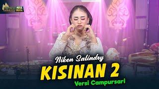 Niken Salindry - Kisinan 2 - Kembar Campursari ( Official Music Video )