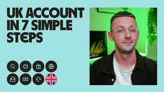  Opening a UK Bank Account or Alternative in 2024 – Step-By-Step Guide
