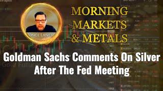 Goldman Sachs Comments On Silver After The Fed Meeting