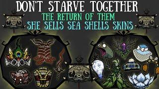 Don't Starve Together: She Sells Sea Shells Skins Showcase [The Return Of Them Update]