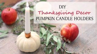 DIY PUMPKIN CANDLE HOLDER & THANKSGIVING TABLE DECOR || KATIE BOOKSER