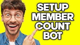 How To Setup Member Count Bot On Discord (2023)