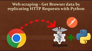 Web scraping — Get data by replicating HTTP Requests with Python