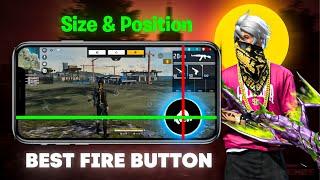 best FIRE button SIZE & POSITION?