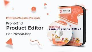 Front-End Product Editor - an Ultimate Module for PrestaShop