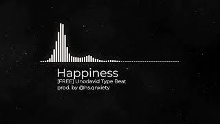 [FREE] Unodavid Type Beat - "Happiness"