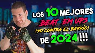 Los 10 mejores BEAT'EM'UP de 2024 [Yo contra el barrio] 