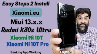 Install xiaomi.eu Miui 13 On Redmi K30s Ultra Mi 10T 10T Pro Mi Dialer