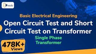 Open Circuit Test and Short Circuit Test on Transformer - Single Phase Transformer