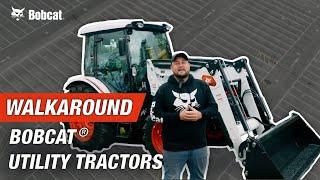 Bobcat® Utility Tractors 6000 Series Walkaround