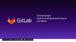 Orchestrated end-to-end tests at GitLab - Part 1