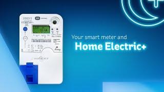 Your smart meter and Home Electric+