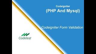 CodeIgniter - Form Validation, how to create server side Form Validation in Codeigniter,