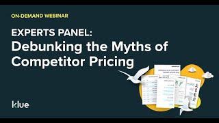 [Webinar] Experts Panel: Debunking the Myths of Competitor Pricing