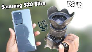 Samsung Galaxy S20 Ultra vs DSLR Camera Comparison | Samsung S20 Ultra Camera Test